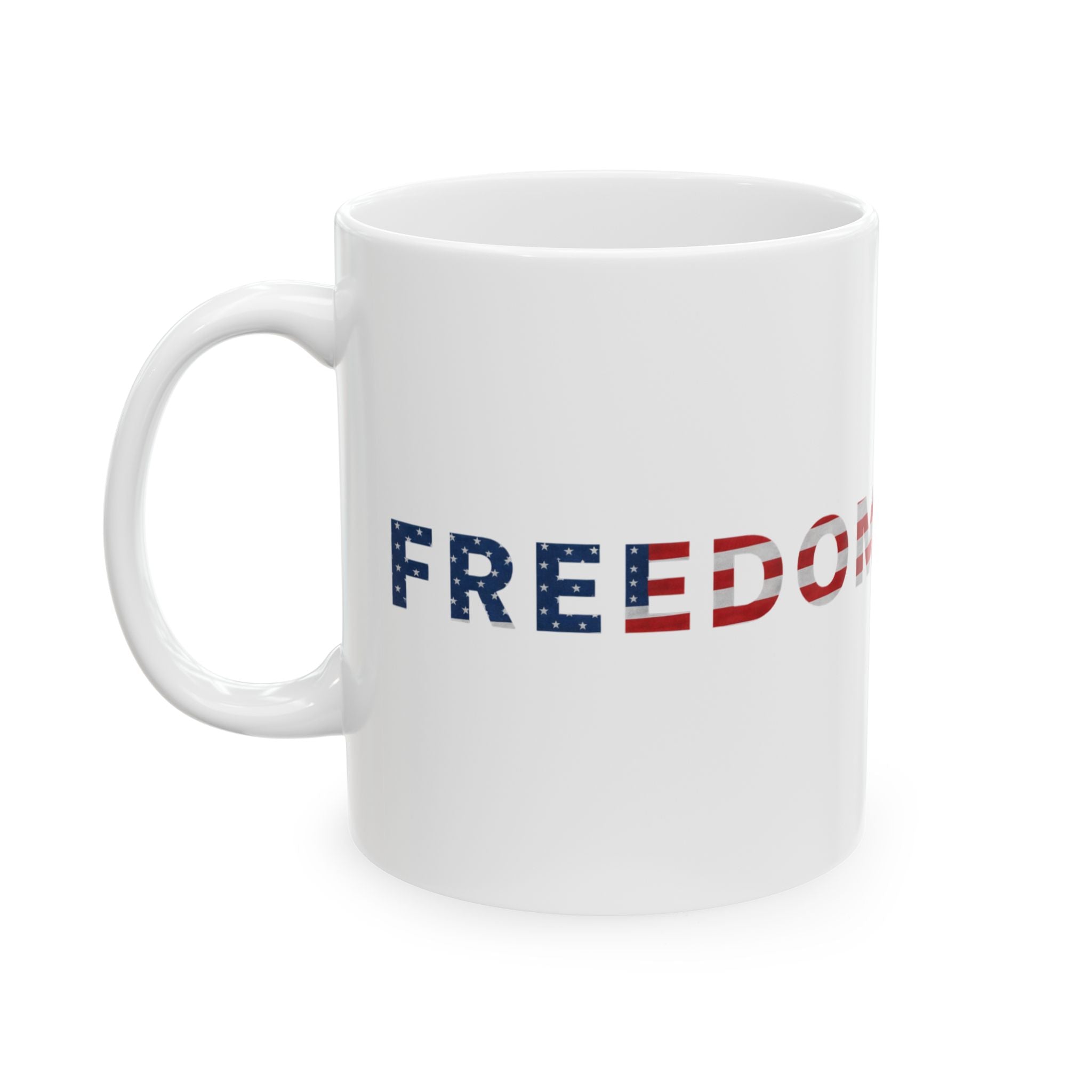 Freedom Mug Ceramic Mug Fathers Day