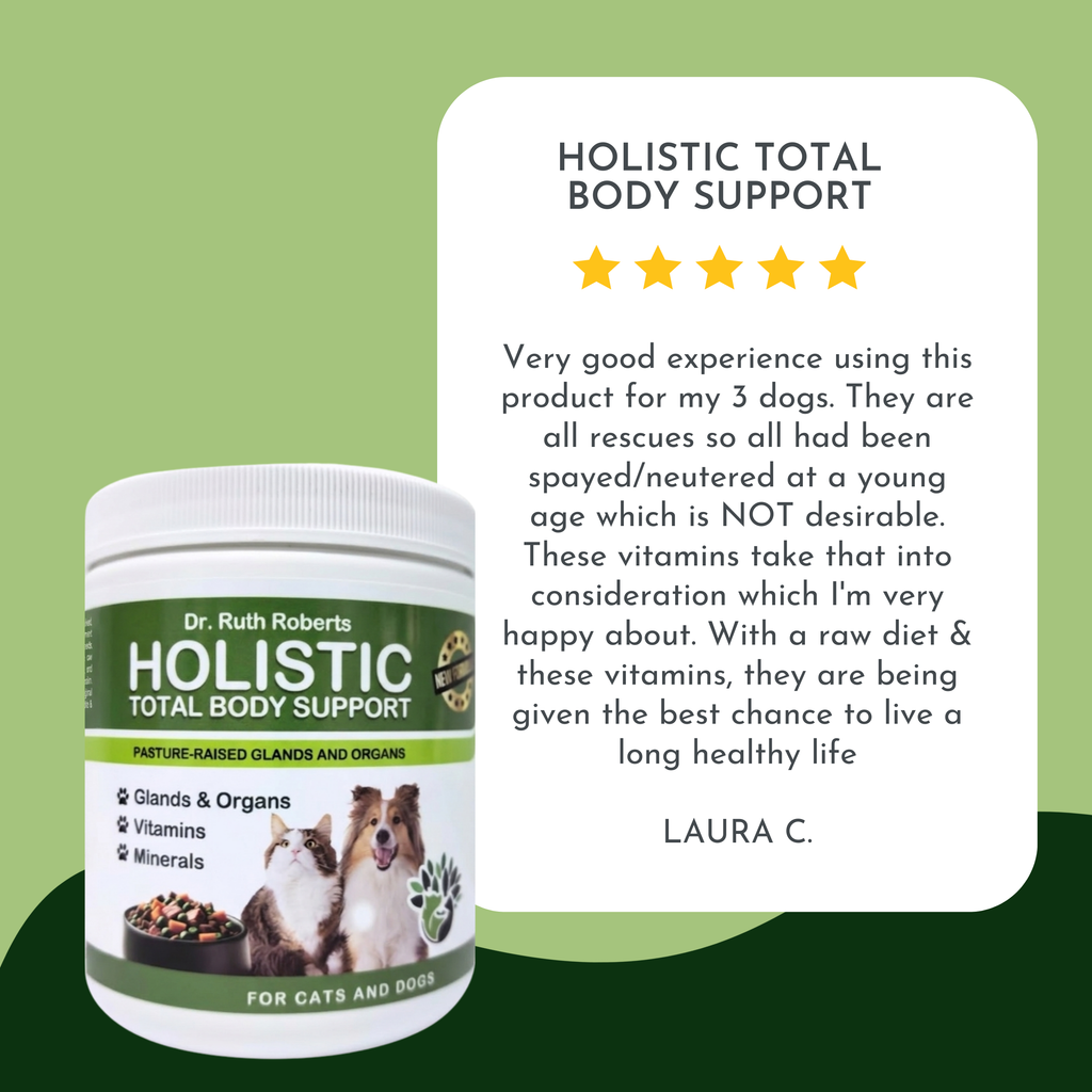 Holistic Total Body Support — Daily Multivitamin & Glandular Supplement for Dogs & Cats | Dr. Ruth Roberts